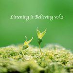 Listening is Believing vol.2/V.A.  詳細